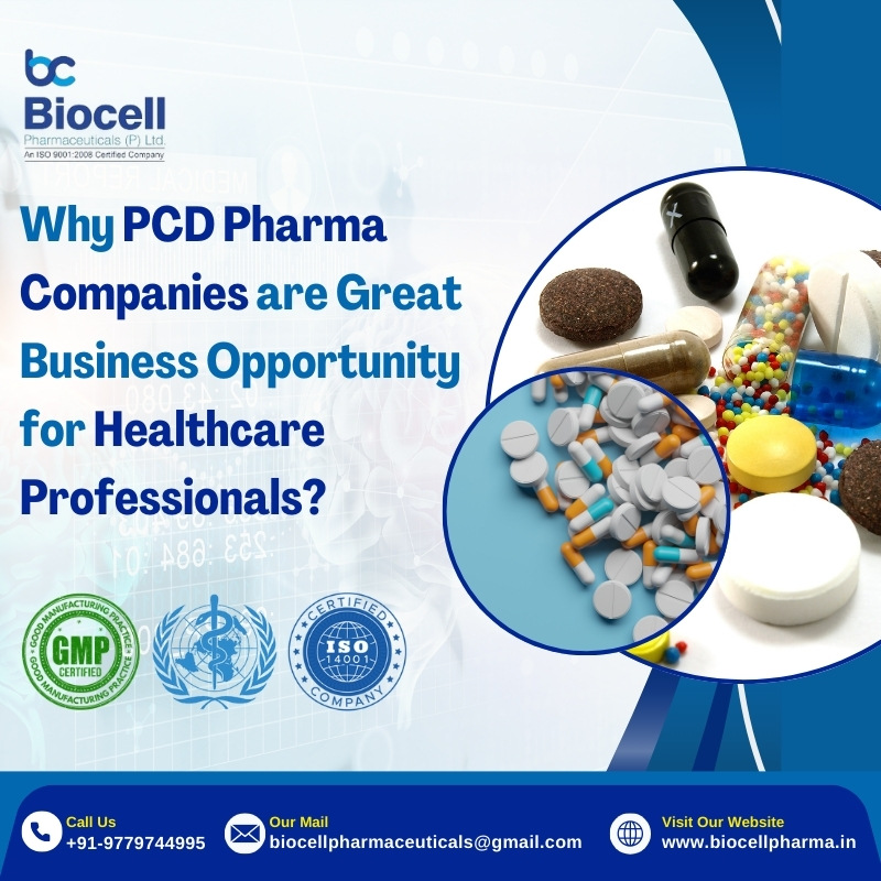 Why PCD Pharma Companies are Great Business Opportunity for Healthcare Professionals?