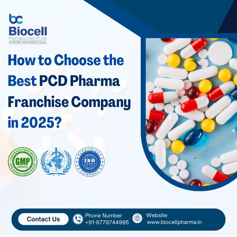 How to Choose the Best PCD Pharma Franchise Company in 2025?